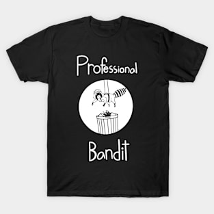 Professional Bandit T-Shirt